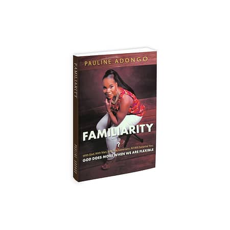 Familiarity?: With God, With Man, With The Adversary