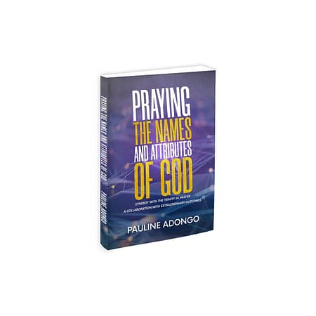 Praying The Names & Attributes of God